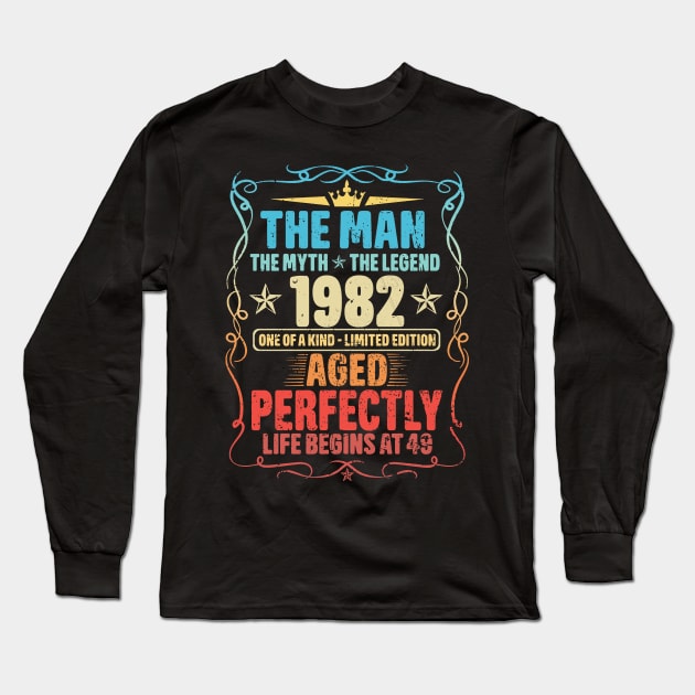 1982 The Man The Myth The Legend Aged Perfectly Life Begins At 49 Long Sleeve T-Shirt by ladonna marchand